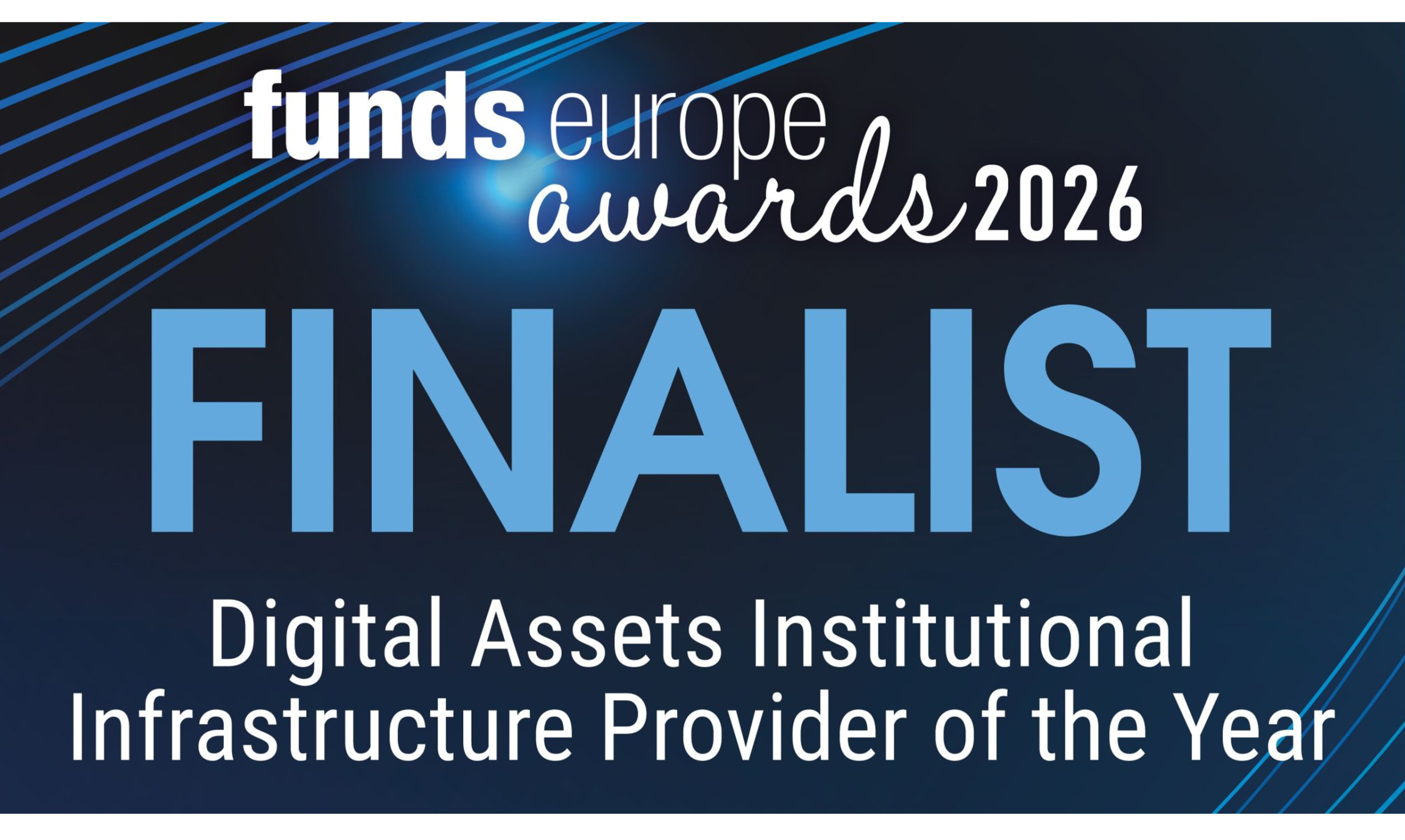 6 Monks (6M) is selected as finalist for the Funds Europe Awards 2026: Digital Assets Institutional Infrastructure Provider of the Year.
